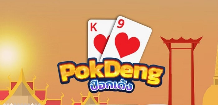 Pok Deng là tựa game bắt nguồn từ Thái Lan